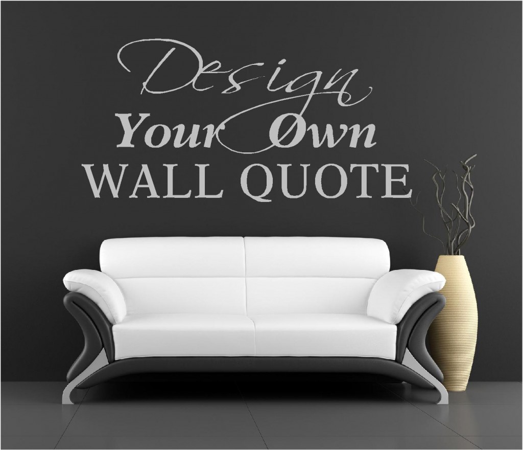 Make Your Own Quote Vinyl Wall Art Stickers Custom Designscustom Designs